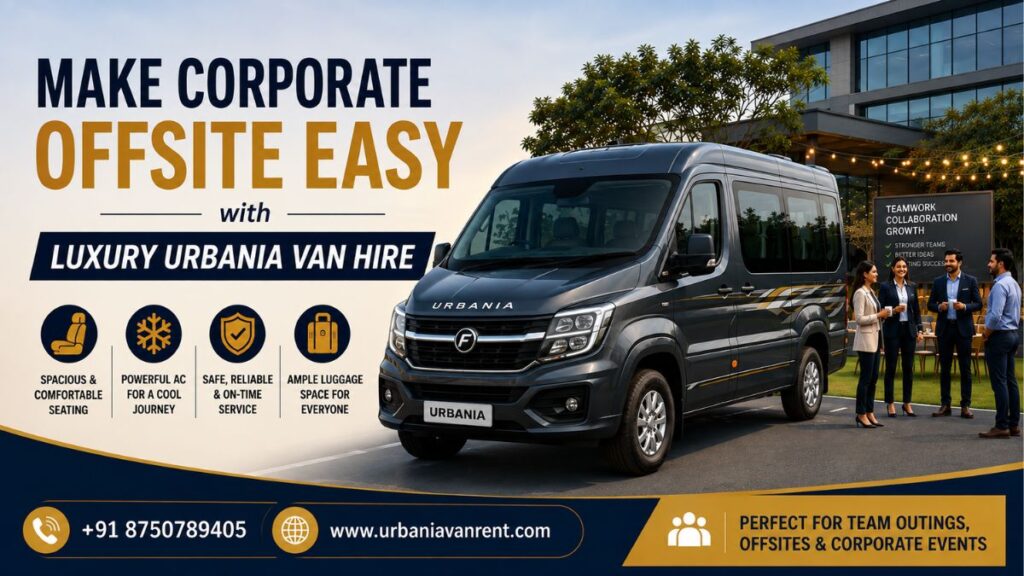 Luxury Urbania Van Hire Make Corporate Offsites